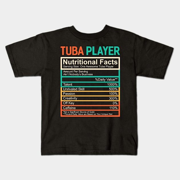 Tuba Lover Gift Retro Nutritional Facts Tuba Player Kids T-Shirt by TMSTORE